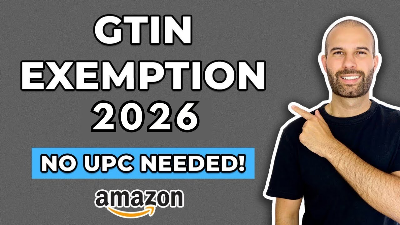 Как подать заявку на освобождение от уплаты GTIN на Amazon в 2026 году | UPC НЕ ТРЕБУЕТСЯ!