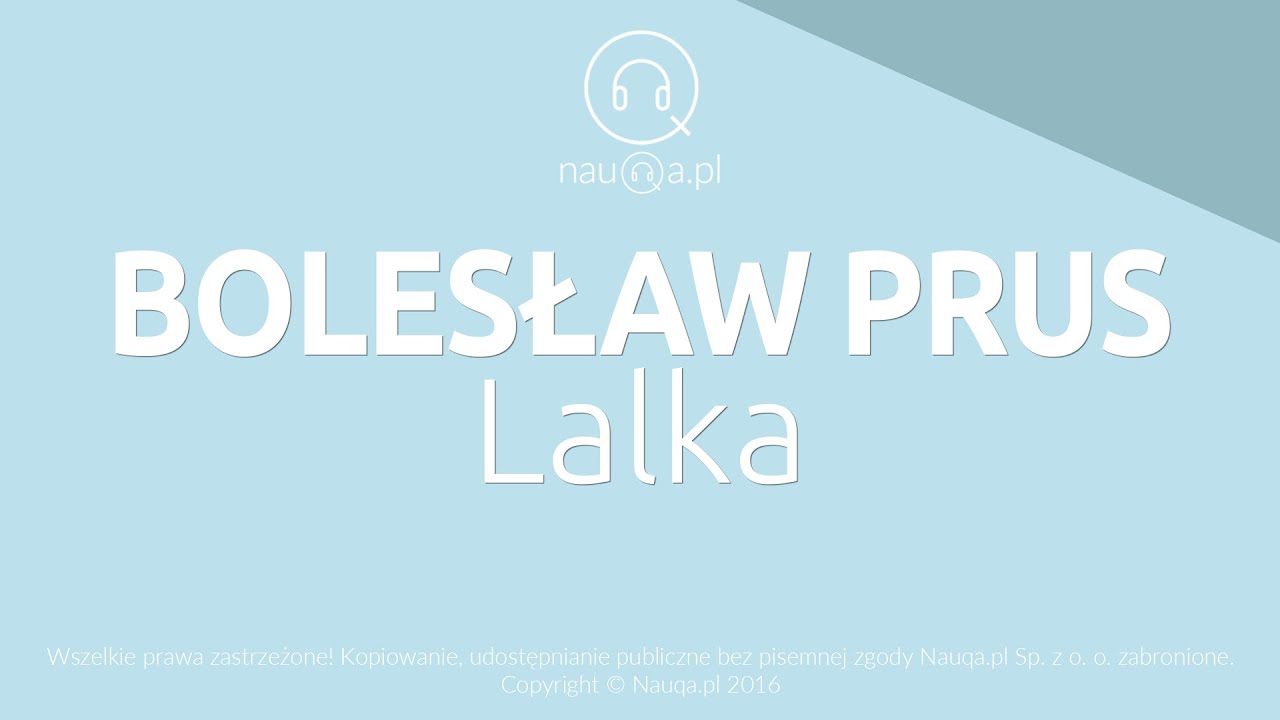LALKA – Bolesław Prus – streszczenie i opracowanie lektury - @nauqa