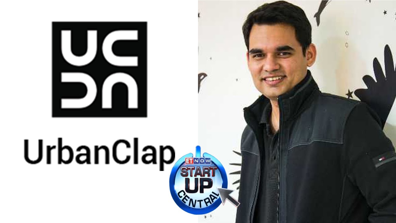 Urban Clap's Co Founder Abhiraj Bhal's Startup Mantra | Startup Central