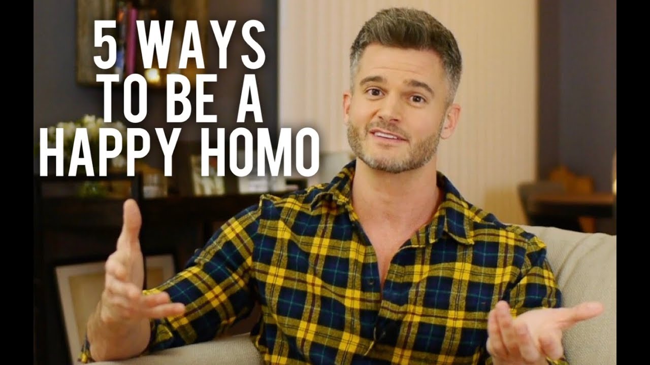 5 Ways To Be A Happy Homo