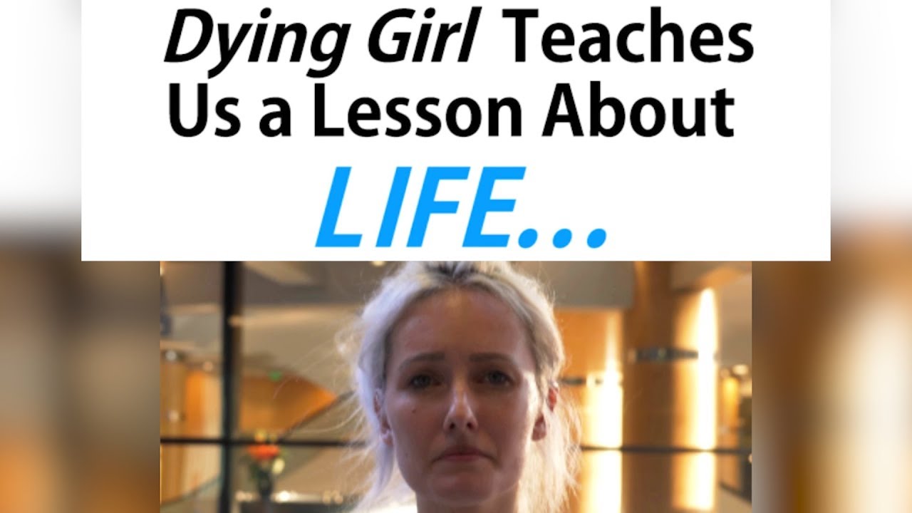Dying Girl Teaches Us A Lesson About Life | by Jay Shetty