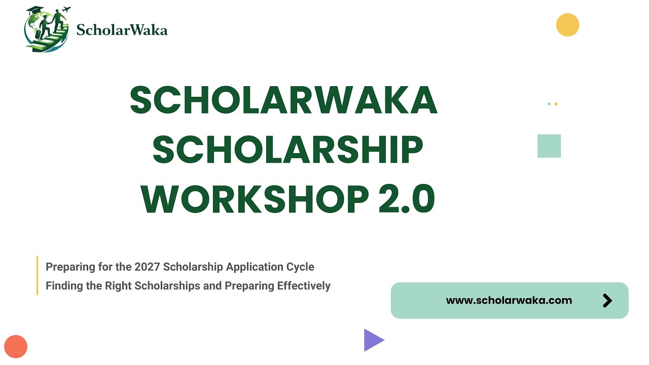 ScholarWaka Scholarship Workshop 2.0 : How to Preparing for the 2027 Scholarship Application Cycle