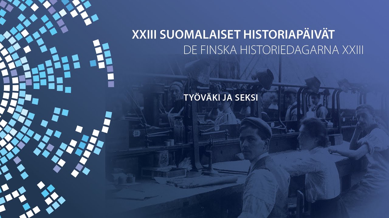 Suomalaiset Historiapäivät 2022: Työväki ja seksi