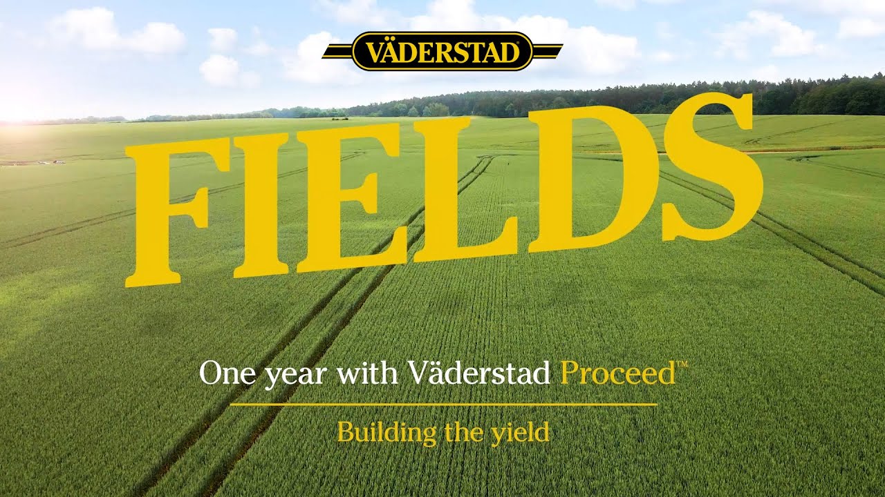 Fields - One Year with Väderstad Proceed - Building the yield