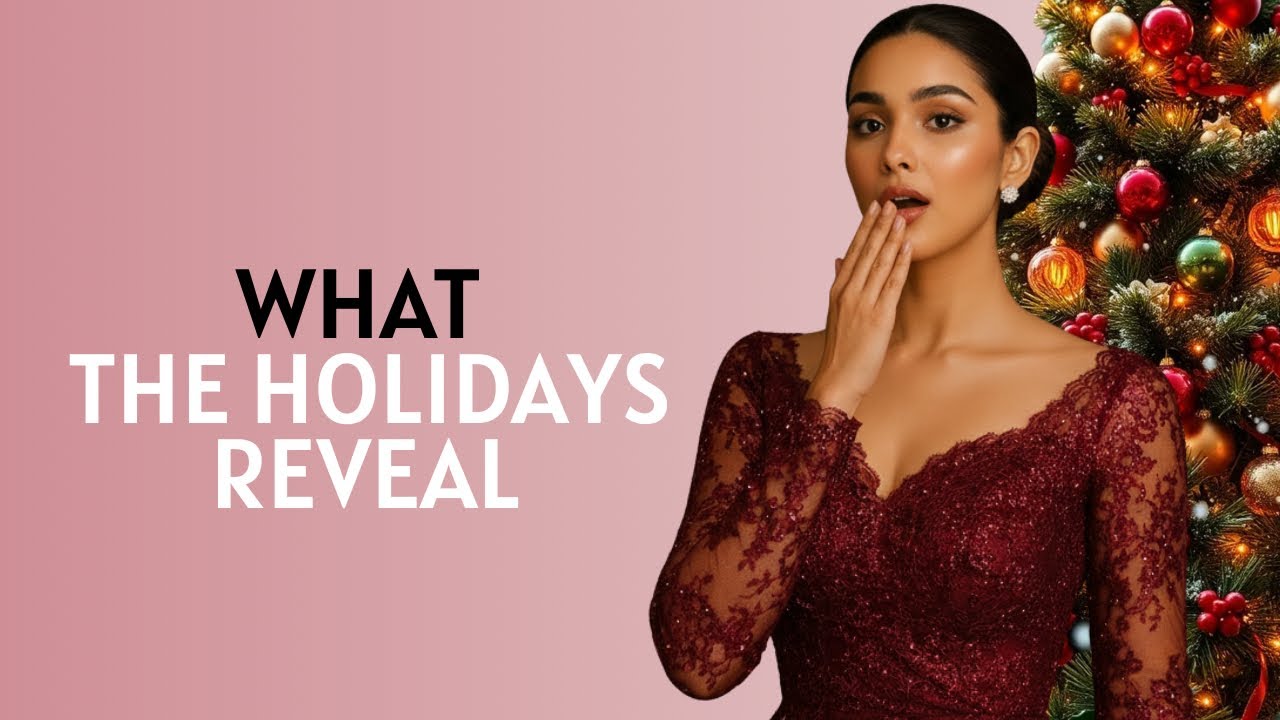 Праздники раскрывают это о женщине.