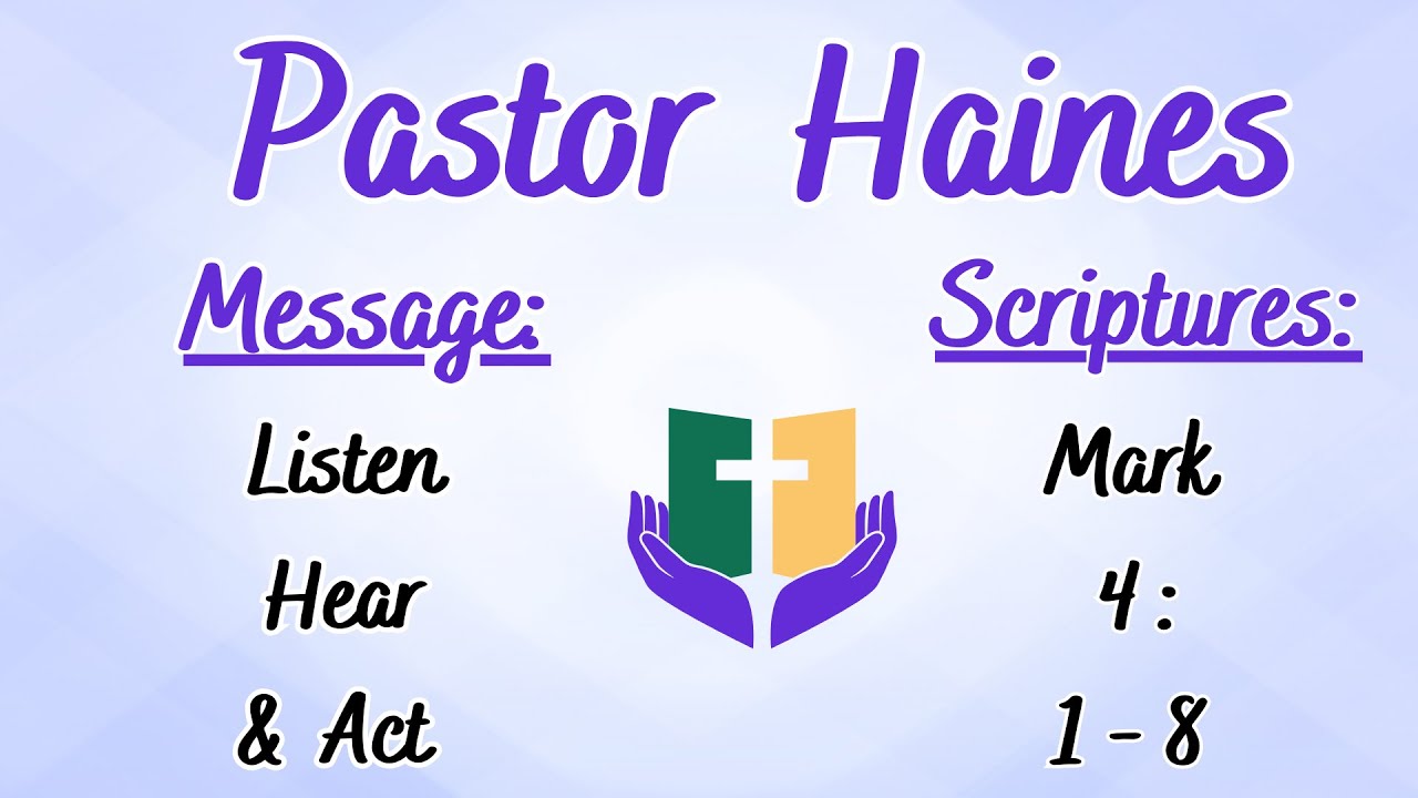 Listen, Hear & Act | Pastor Haines | FCC Sermon