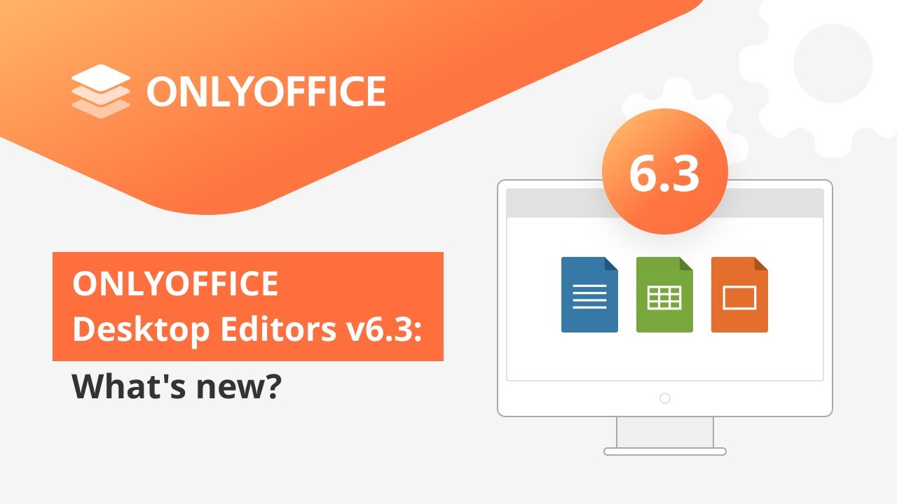 ONLYOFFICE Desktop Editors v6.3: What's new?