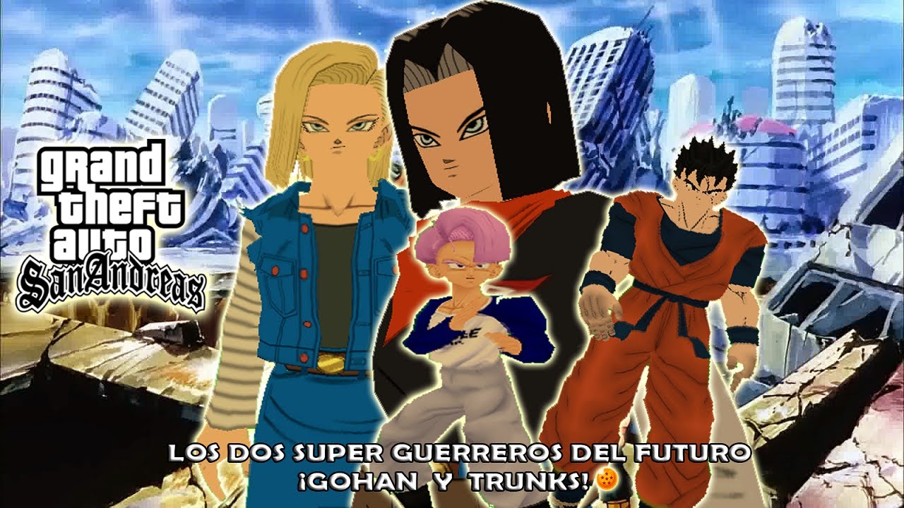 GTA San Andreas Loquendo:Los Dos Guerreros Del Futuro! Pelicula Dball Z