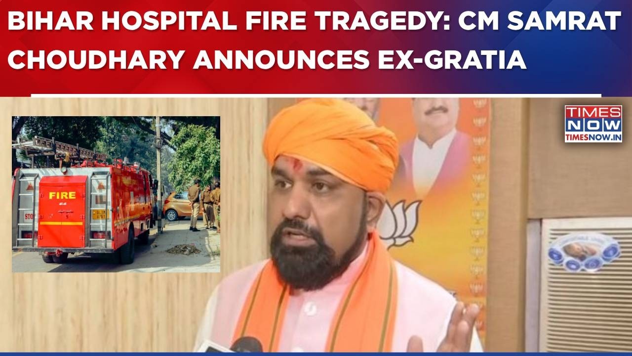 Bihar Hospital Fire Horror: Death Toll Mounts; CM Samrat Choudhary Announces Ex-Gratia-Breaking News