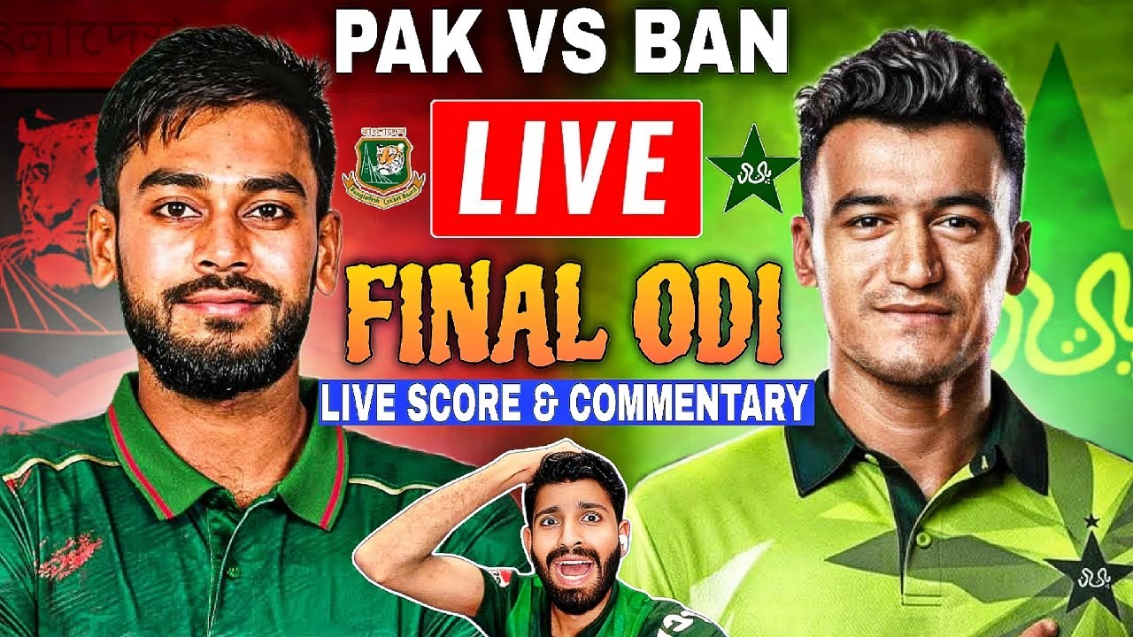 PAK VS BAN LIVE MATCH🛑 | CAN PAK SAVE THE SERIES?🤔 | PAKISTAN VS BANGLADESH 3RD ODI LIVE SCORE