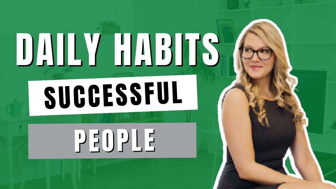 Daily Habits of Successful People