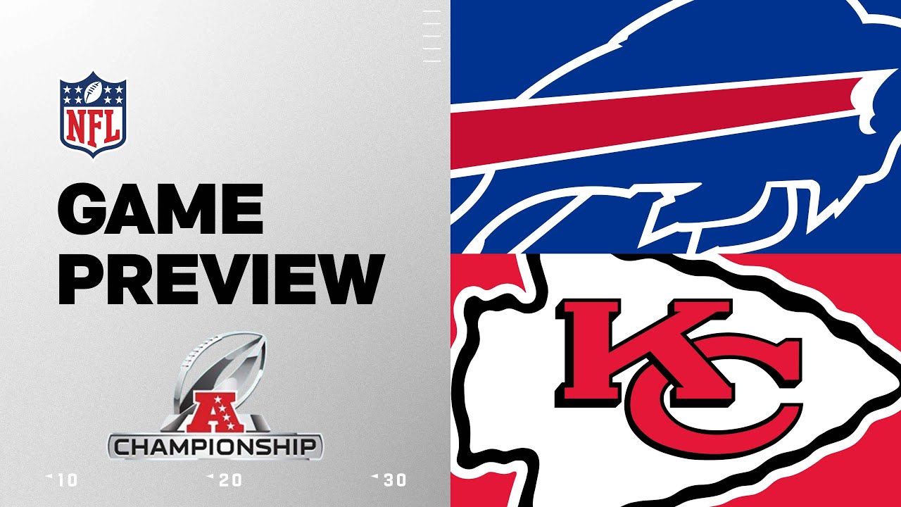 Buffalo Bills vs. Kansas City Chiefs | 2024 AFC Championship Game Preview
