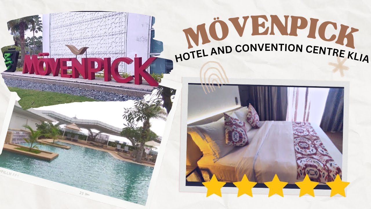 Mövenpick Hotel And Convention Centre Klia Hotel Review | Free Shutte to KLIA