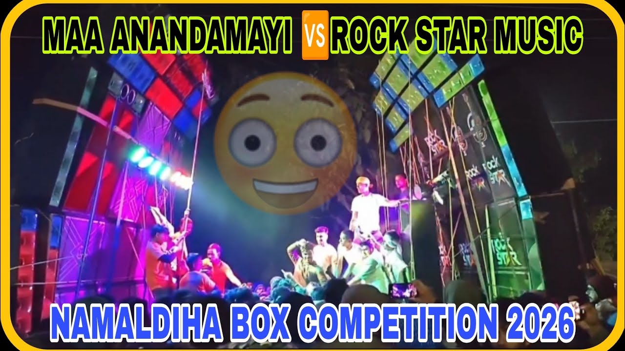 NAMALDIHA BOX COMPETITION 2026💥 MAA ANANDAMAYI 🆚ROCK STAR MUSIC 😱💪