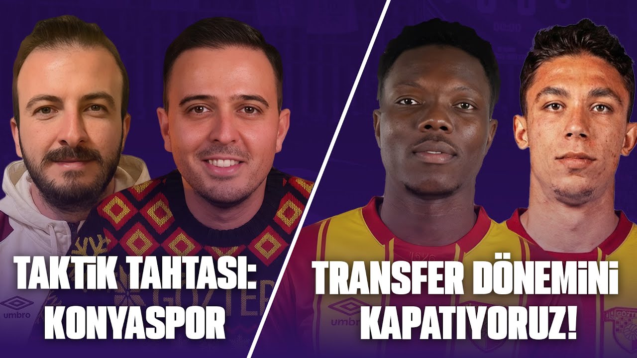 TRANSFER DÖNEMİ KAPANIŞ  ve Konyaspor - Göztepe Maçı
