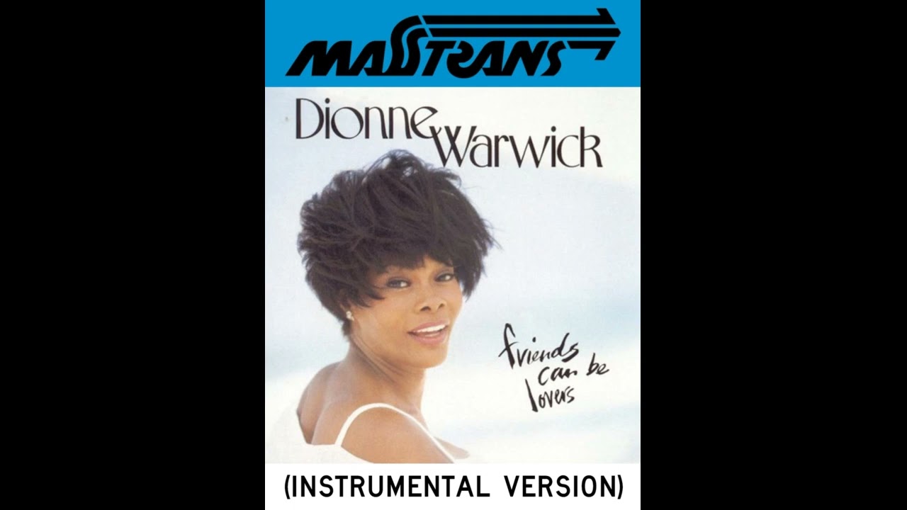 Dionne Warwick - friends can be lovers (INSTRUMENTAL VERSION)