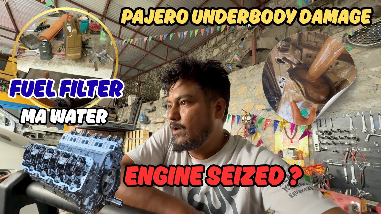 Fuel Filter मा पानी भेटियो 😱 | Engine Seized ? | Pajero Damage Check After Limi-Lapcha (Humla) Trip