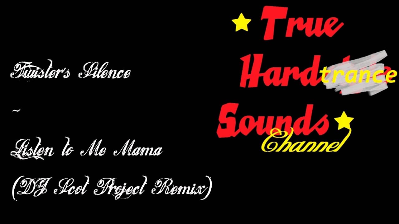 Twister's Silence - Listen to Me Mama (DJ Scot Project Remix)