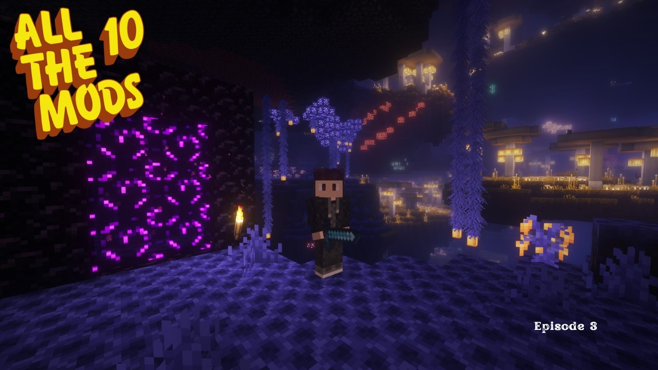 A Quick Nether Trip For Resources | Minecraft All The Mods 10 Episode 3 (No Commentary)