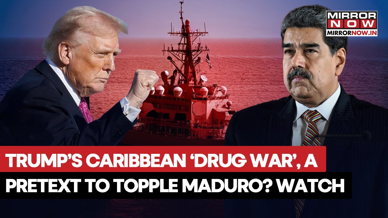 Trump Launches 'Drug War' In Caribbean, Is It A Pretext To Topple Maduro?  What Is Happening?