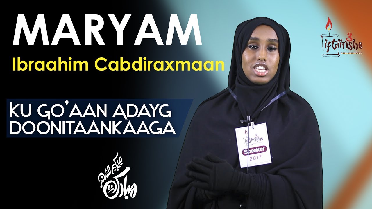 IFTIINSHE3  xalqadda 8aad / Maryam ibraahim Cabdiraxmaan / Ku go'aan adayg doonitaankaaga