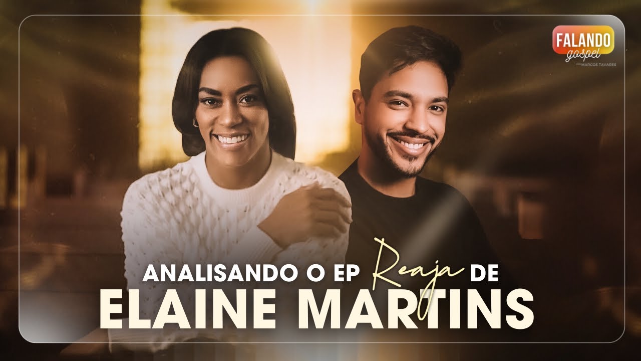 Elaine Martins acertou? Análise do EP “Reaja”
