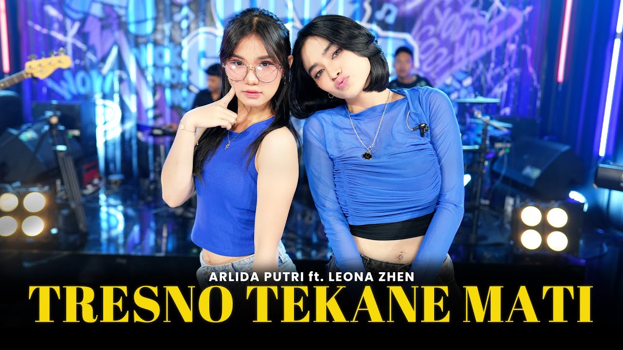 ARLIDA PUTRI feat. LEONA ZHEN - TRESNO TEKANE MATI (Official Live Music Video)
