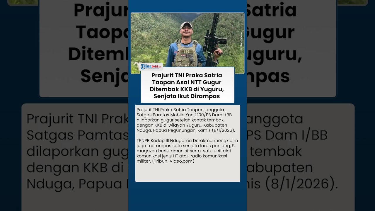 Prajurit TNI Praka Satria Taopan Gugur dalam Kontak Tembak dengan KKB di Papua Pegunungan