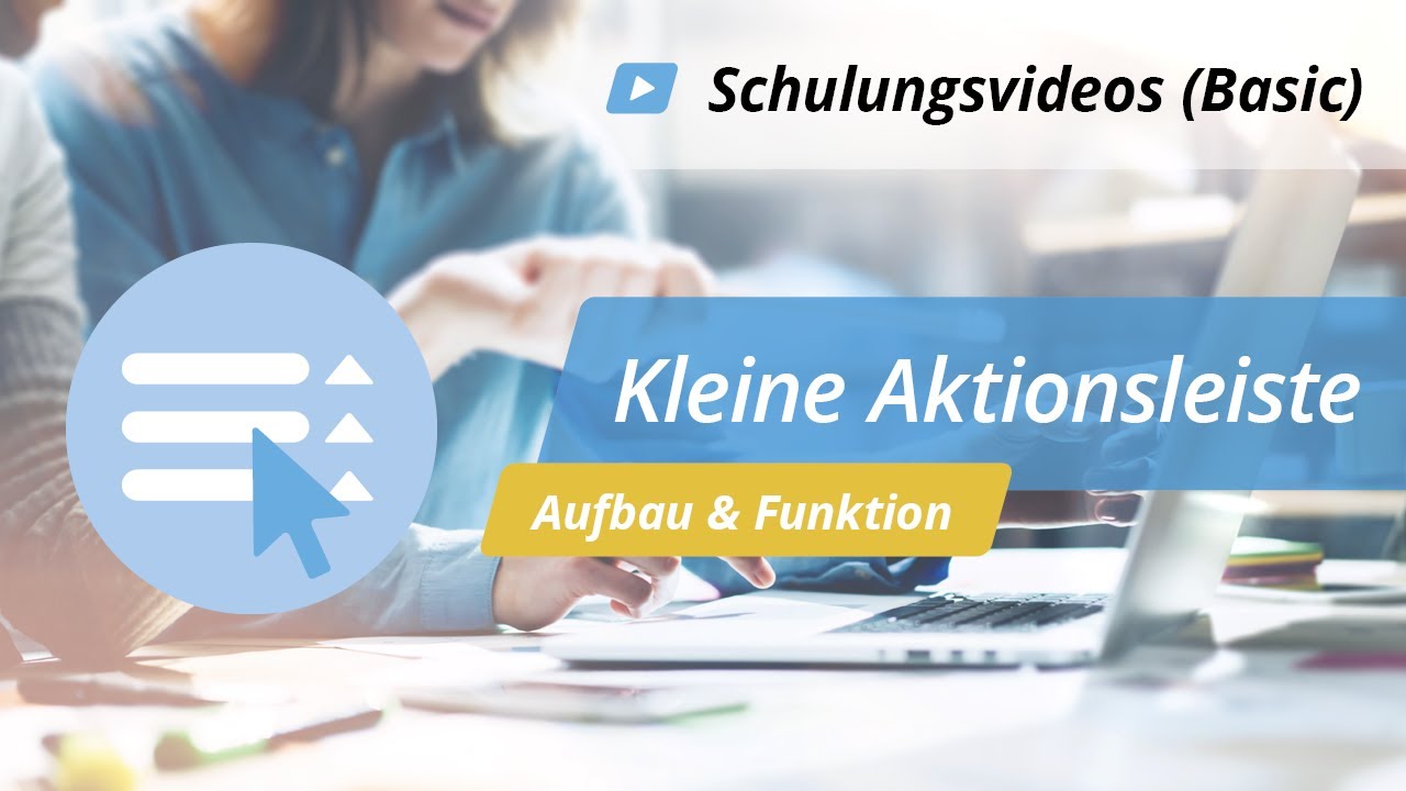 Schulungsvideo: Basic &ndash; Kleine Aktionsleiste: Aufbau & Funktionen | onOffice Software