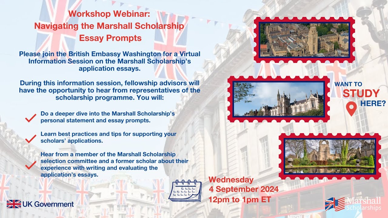 Marshall Scholarship Webinar: Navigating the Marshall Scholarship Essay Prompts - 4th September 2024