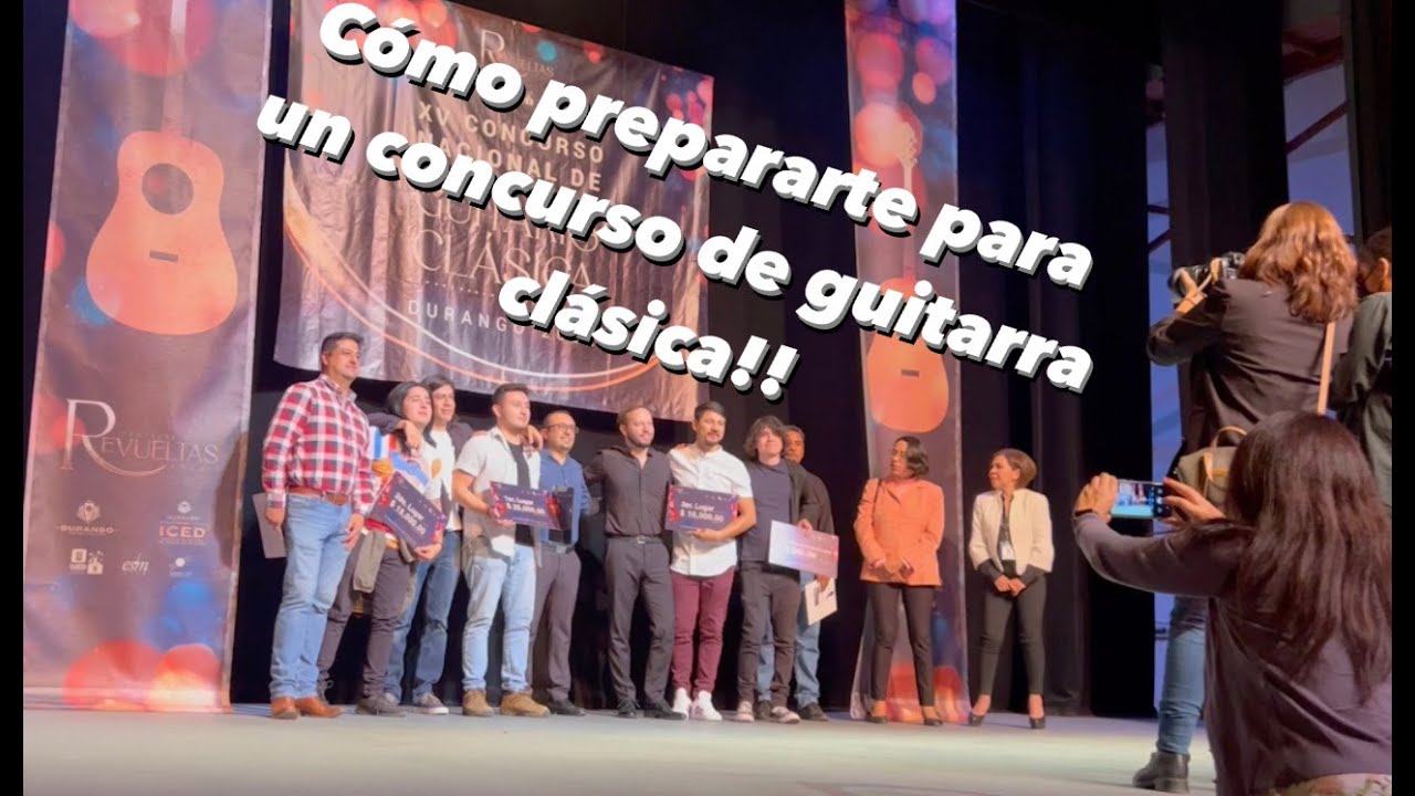 COMO PREPARARTE PARA UN CONCURSO DE GUITARRA CLASICA!!