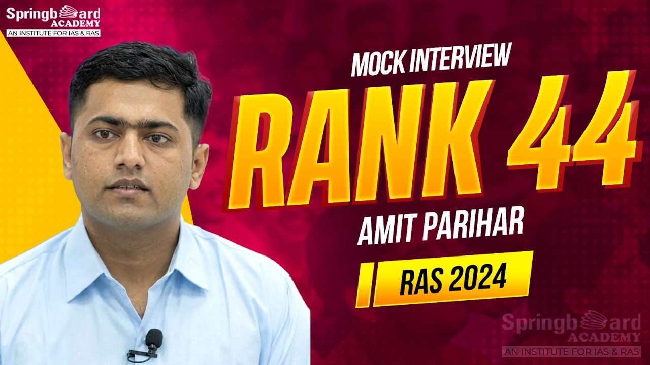 Mr. Amit Parihar | RAS-2024 | Rank-44 | Mock Interview | SpringBoard Academy