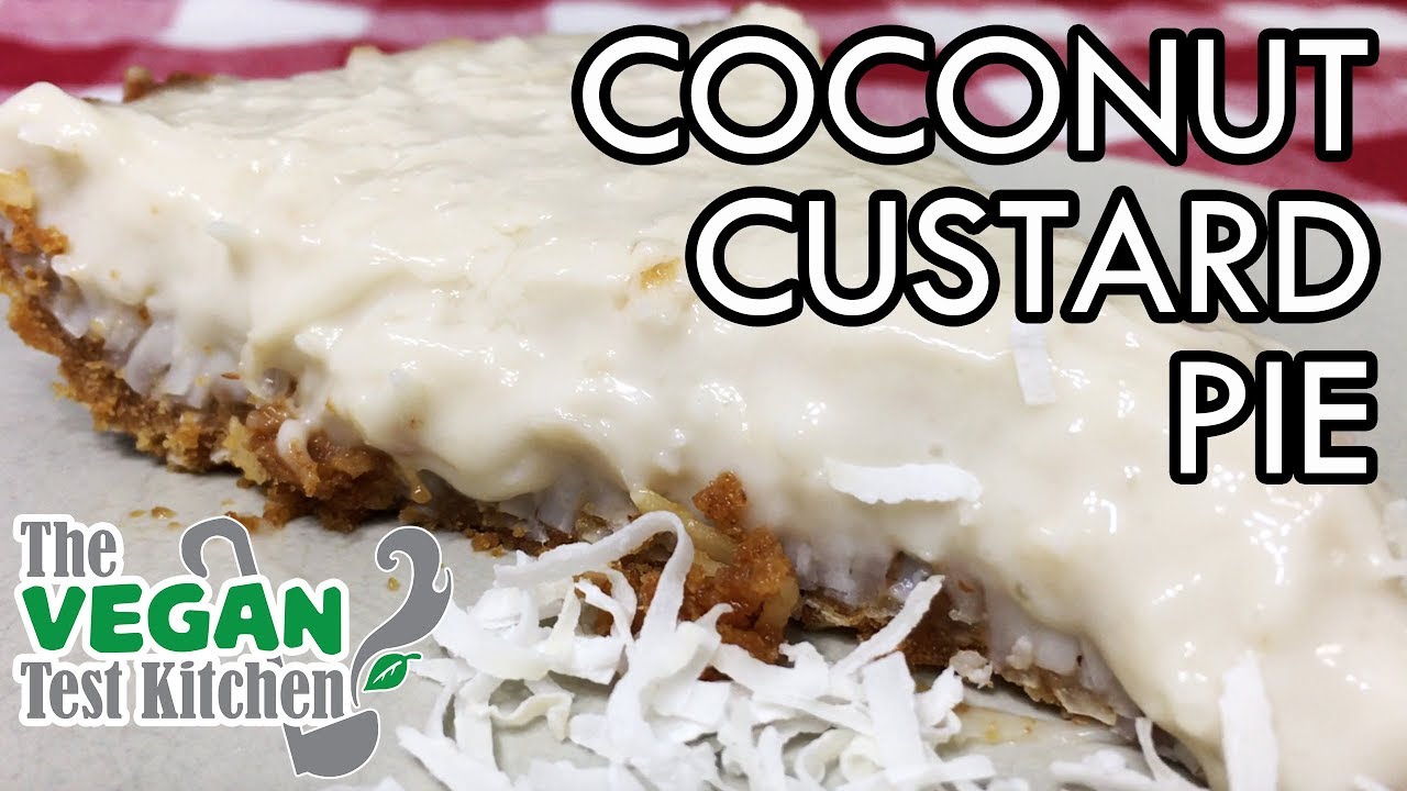 Coconut Custard Pie | The Vegan Test Kitchen