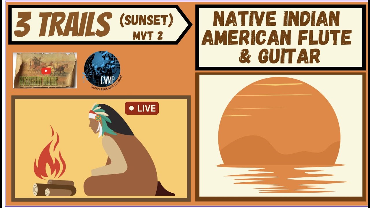 3 TRAILS (SUNSET) for Native Indian American Flute and Acoustic Guitar - featuring John Barcellona!