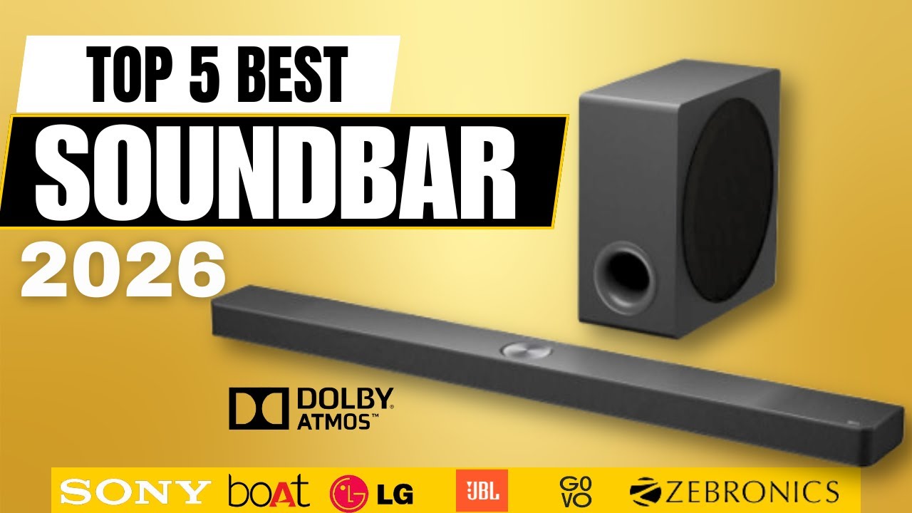 Why Your Home Theatre Needs These 5 Best Soundbars in 2026