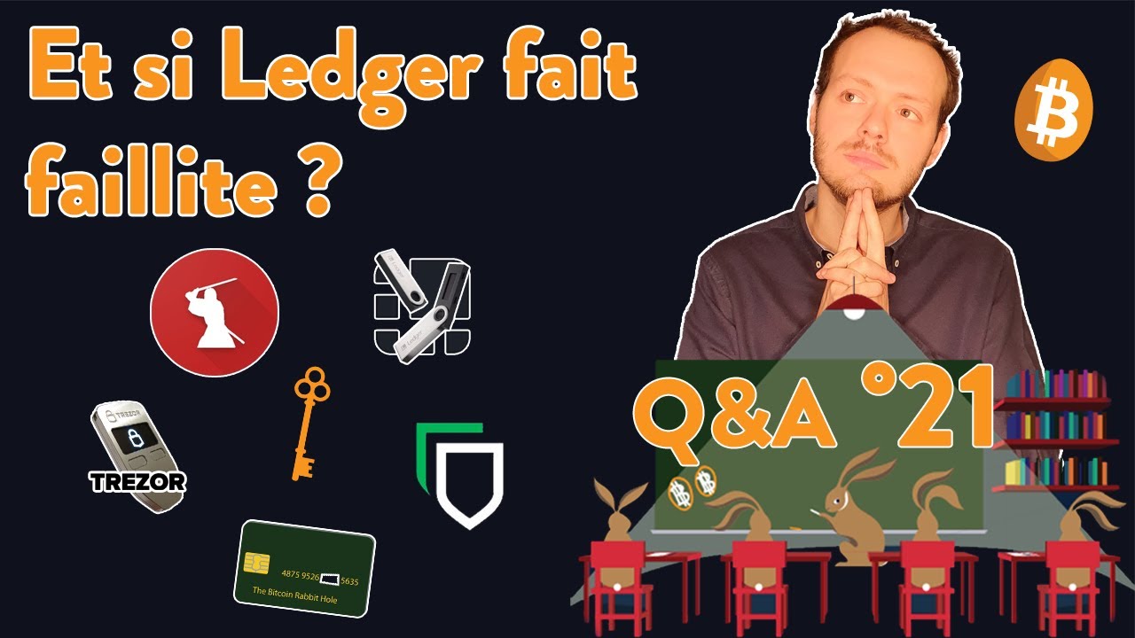 Bitcoin Q&A N&deg;21- Que se passe- t-il si Ledger fait faillite ?