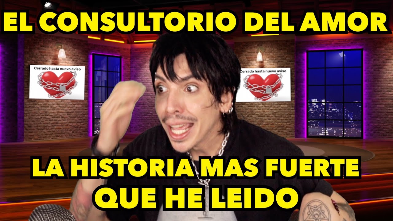 EL CONSULTORIO DEL AMOR MÁS IMPACTANTE HASTA AHORA O_O #45