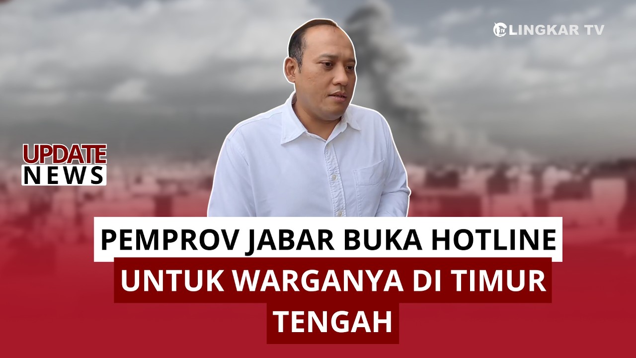 PEMPROV JABAR BUKA HOTLINE UNTUK WARGANYA DI TIMUR TENGAH