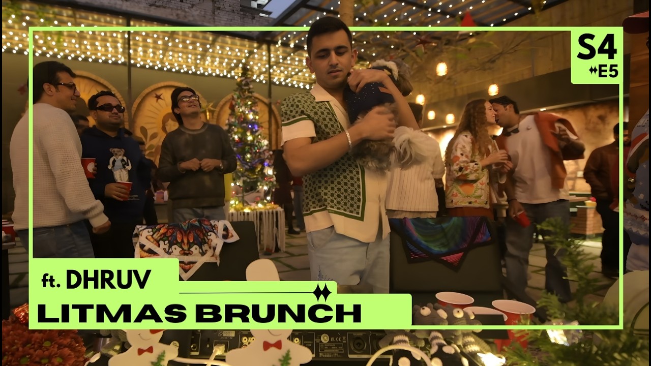 S4:E5 | LITMAS BRUNCH🎄| DHRUV | CROFT HOUSE 