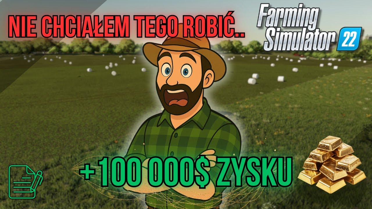Złamałem swoją zasadę i... ZAROBIŁEM FORTUNĘ! | Farming Simulator 22