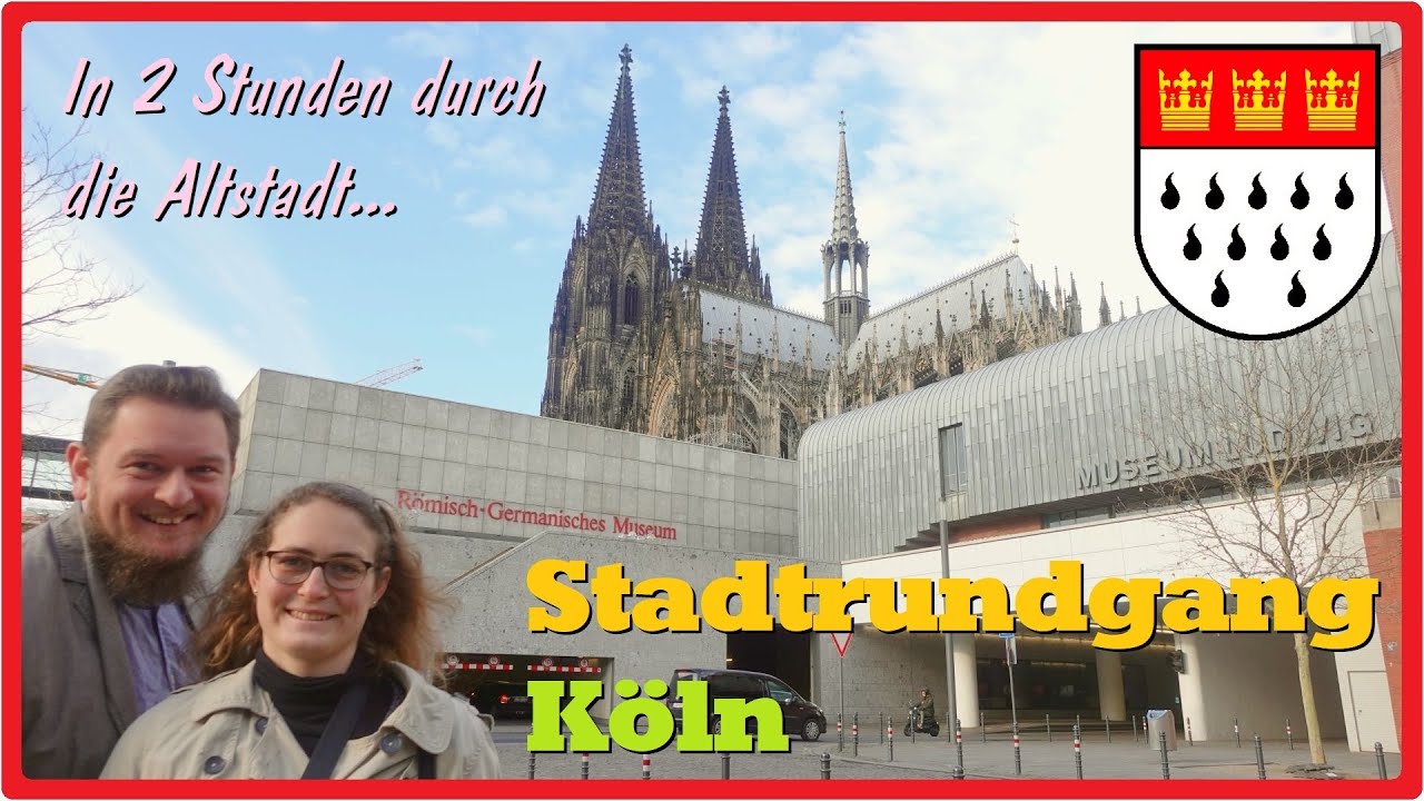 Stadtrundgang K&ouml;ln | Sightseeing Cologne 🇩🇪 [2,7K]