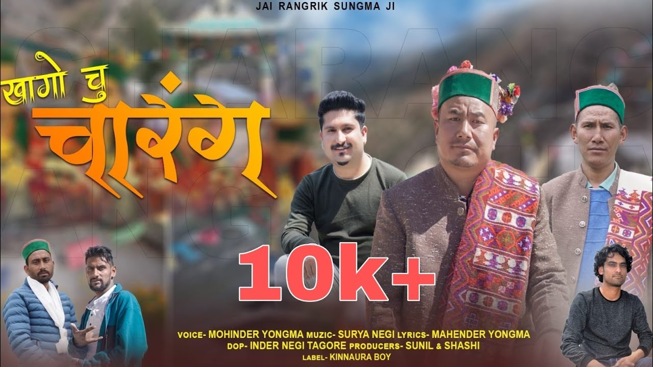New Kinnauri Video Song 2023 Khago Chu Charang Latest New Kinnauri Song 2023@kinnouraboy4889