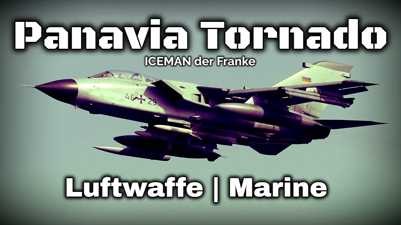 Der Panavia Tornado | Luftwaffe | Marine | Momente