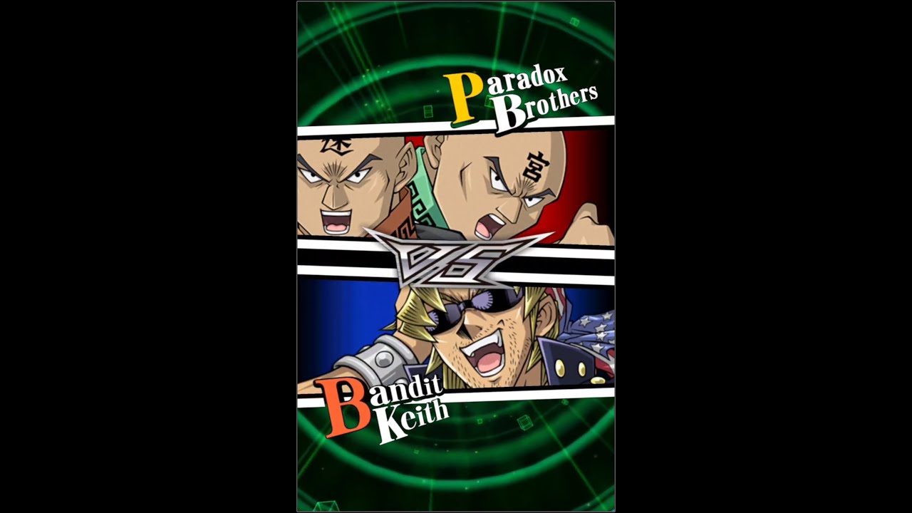 Yugioh Duel Links - Legacy Duels Beta x Bandit Keith Vs Paradox Brothers