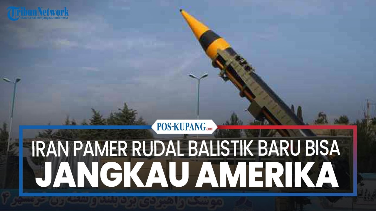 Iran Pamer Rudal Balistik Baru Bisa Jangkau Amerika Serikat