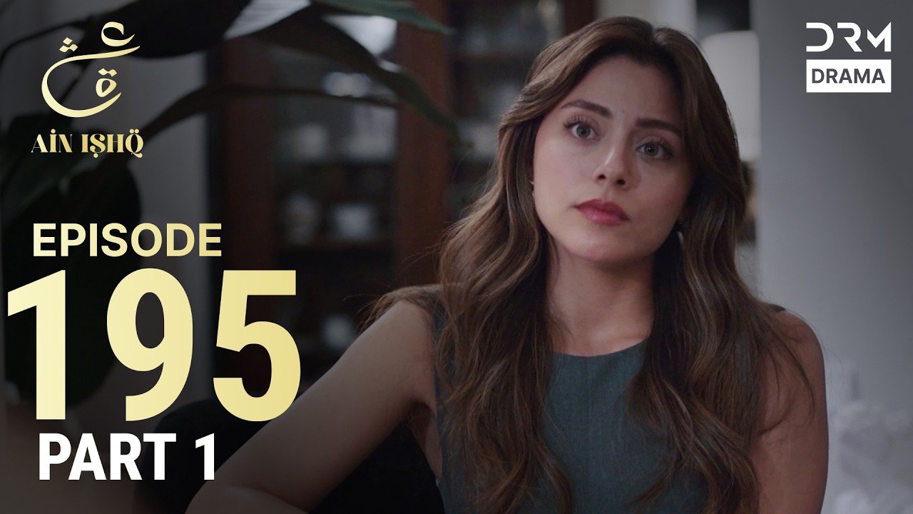 Turkish Drama in Urdu | Ain Ishq | Episode 195 - Part 1 | One Love | UD1O