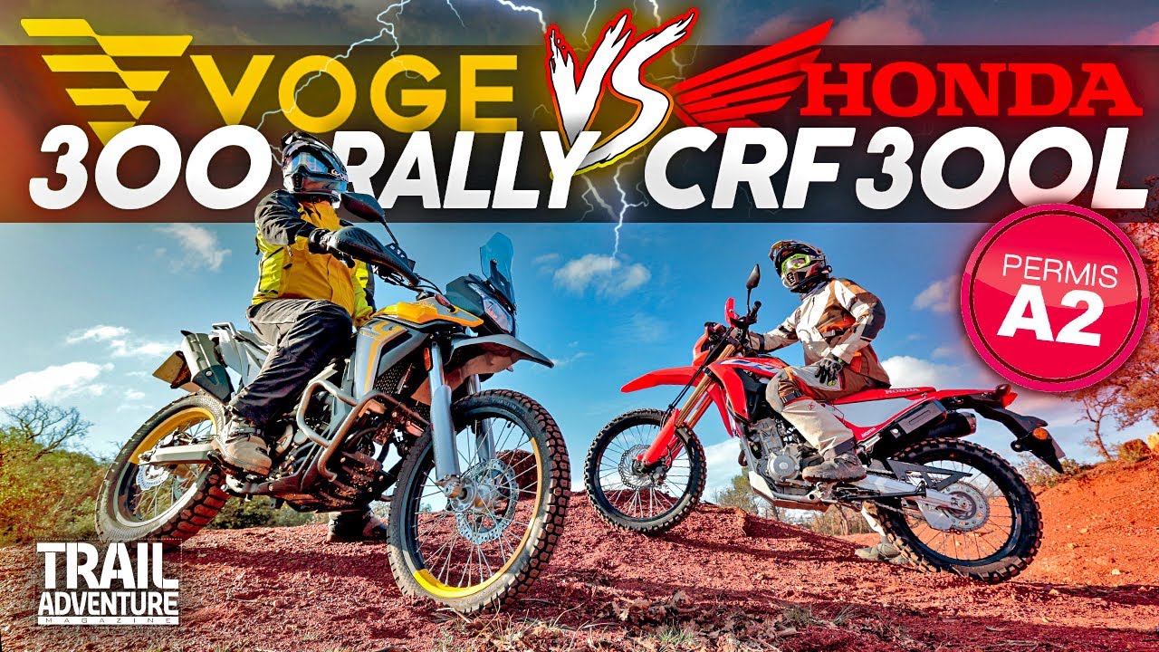 HONDA CRF300L VS VOGE 300 RALLY ! Vive les petits mono A2 !