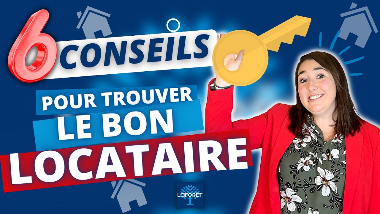 TROUVER UN BON LOCATAIRE (Laforêt - Nord Deux Sèvres)
