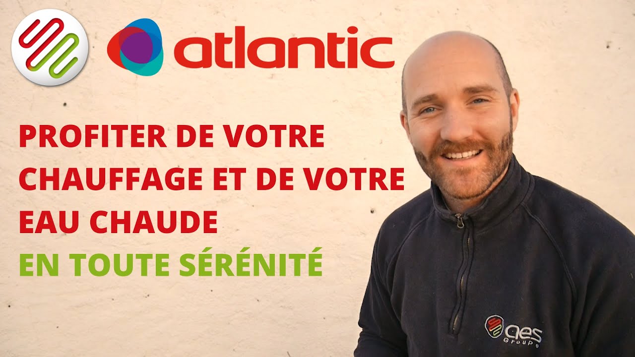 Comment profiter de sa pompe à chaleur Atlantic en toute sérénité ?
