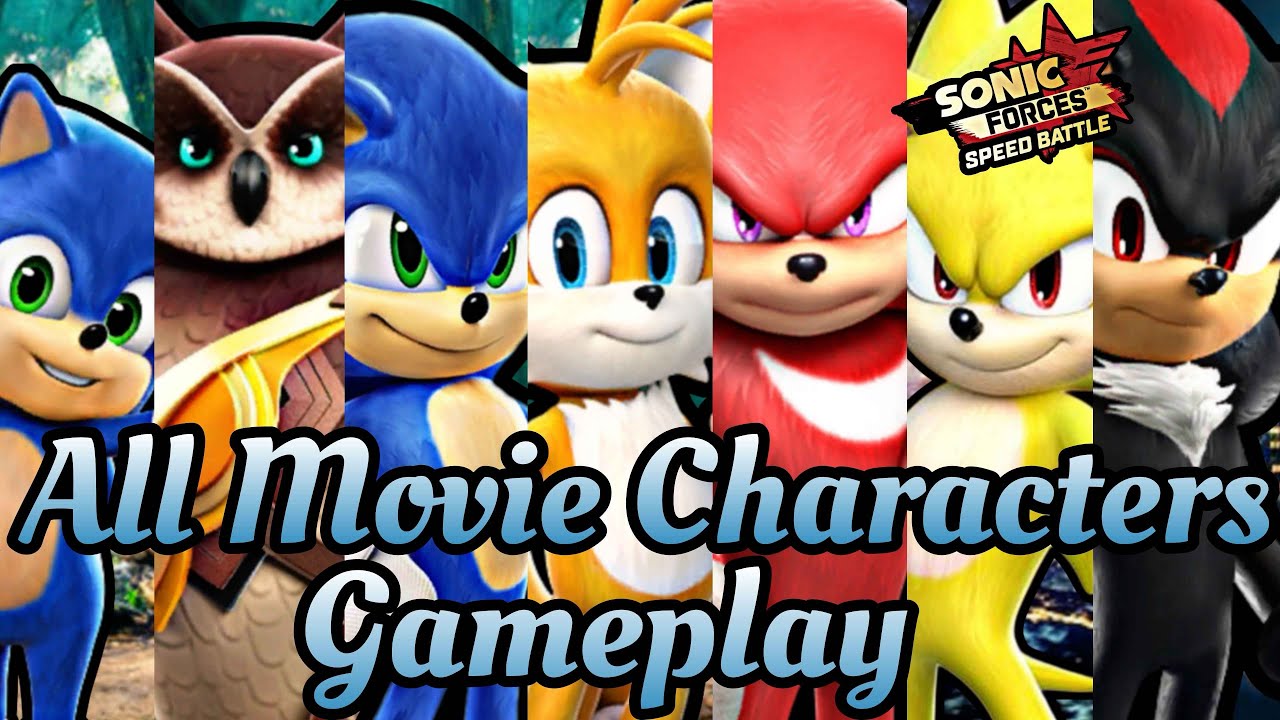 🍿 ALL MOVIE CHARACTERS GAMEPLAY 🍿Sonic Forces Speed Battle